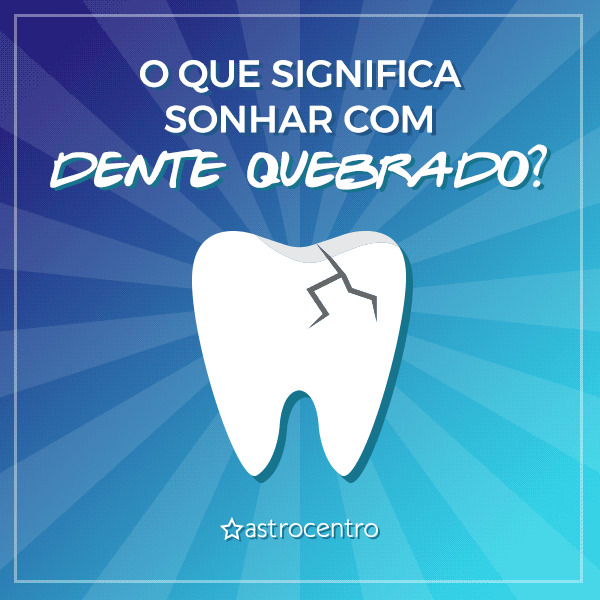 Significado de sonhar com dente caindo na mão. Decifre!