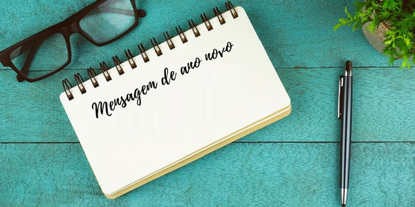 Confira mensagens de Ano Novo para enviar à familiares, amigos e ao amado