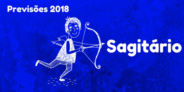 Previsões do signo de sagitário para 2018