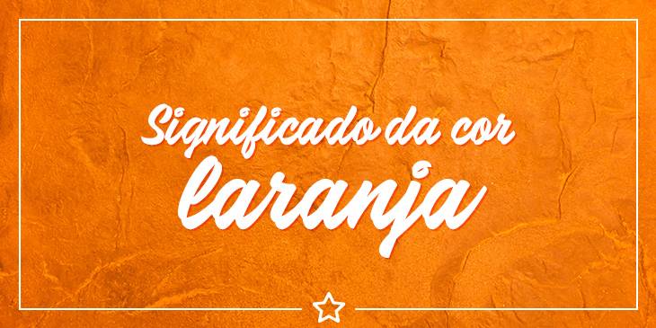 Significado da cor laranja