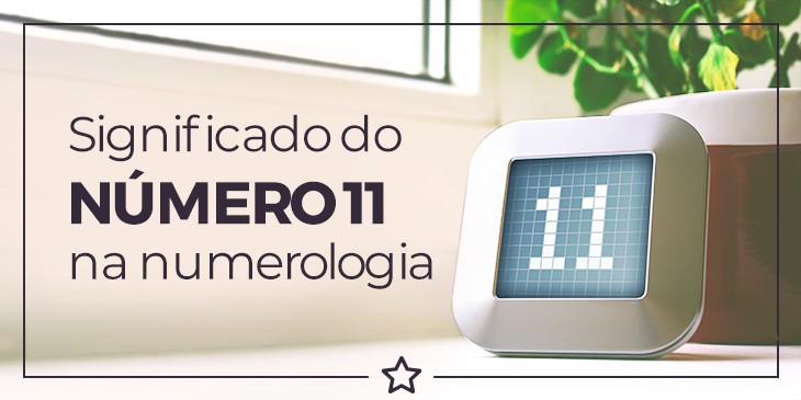 Significado do número 11 na numerologia