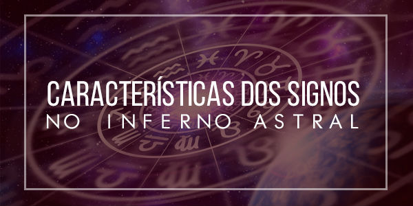 Inferno Astral – Quando acontece e como contorná-lo