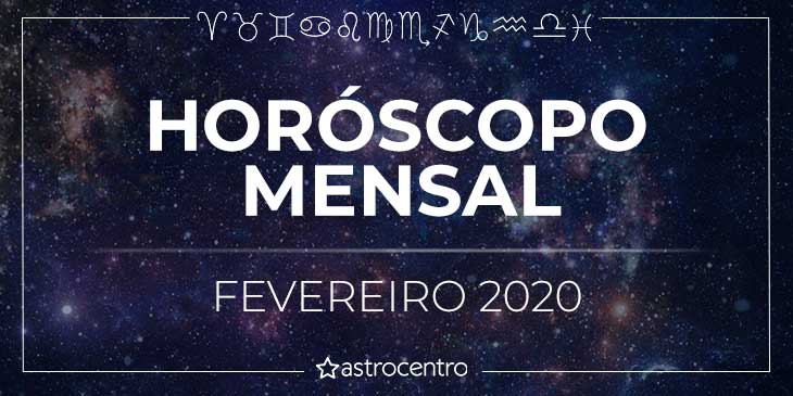 Horóscopo Mensal de Fevereiro 2020