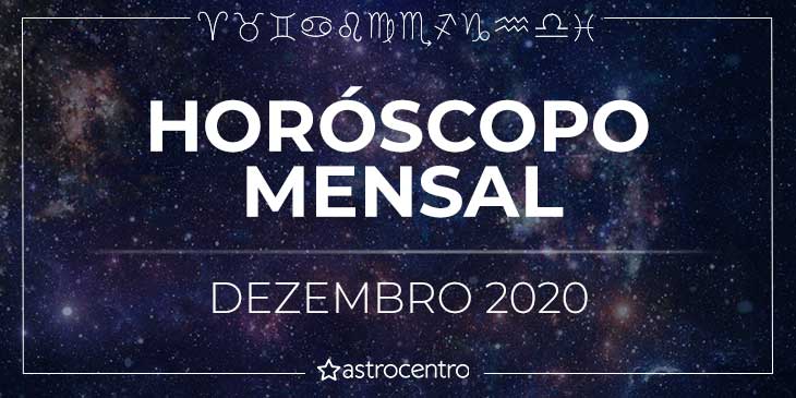 Horóscopo Mensal de Dezembro