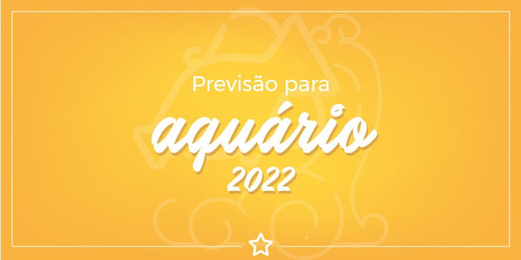 Previsões para Aquário 2022