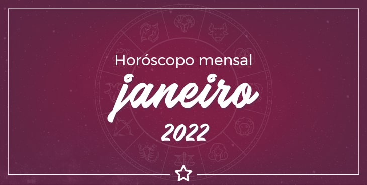 Horoscopo Mensal Janeiro 2022 – Ano novo, vida nova!