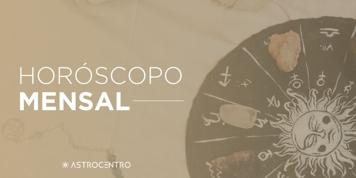 Horóscopo mensal – Abril 2024