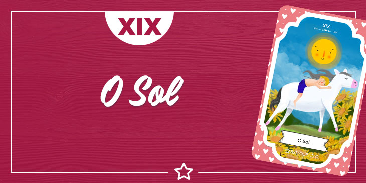 O que significa a carta “O Sol” no Tarot?