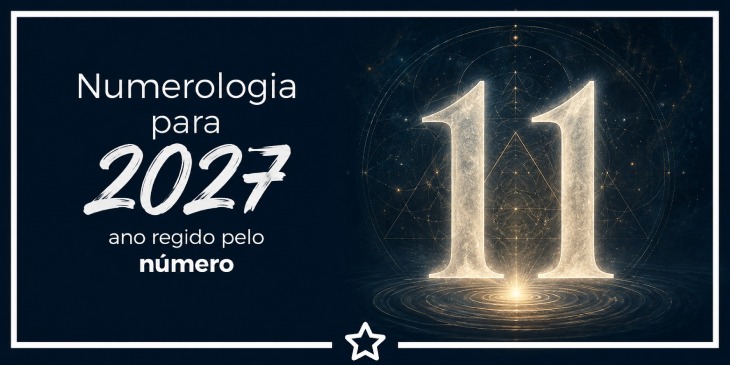 Numerologia para 2027: o que esperar do ano regido pelo número 11